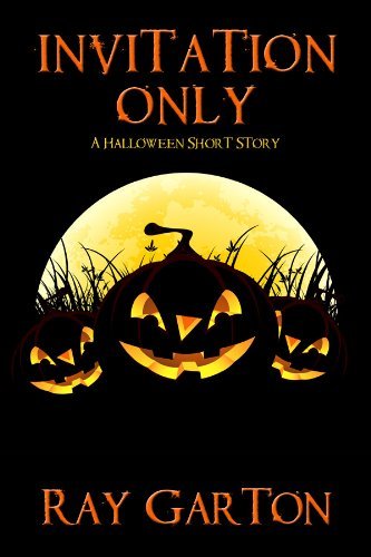 Book cover for "Invitation Only" by Ray Garton