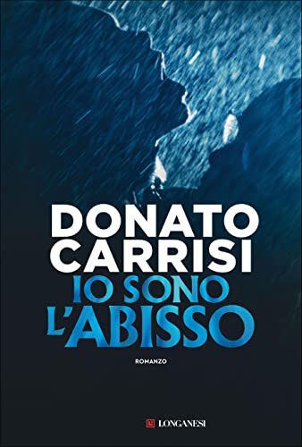 Book cover for "Io sono l'abisso" by Donato Carrisi