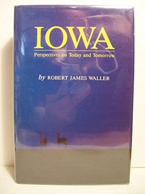 Book cover for "Iowa" by Robert James Waller