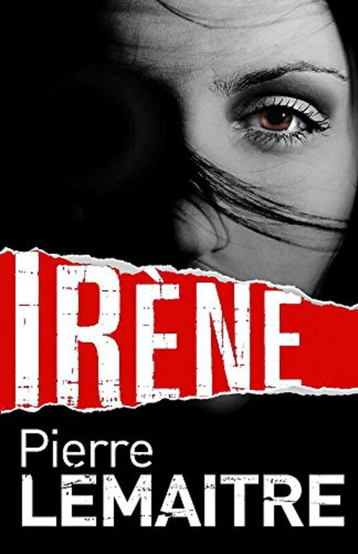 Book cover for "Irene" by Pierre Lemaitre