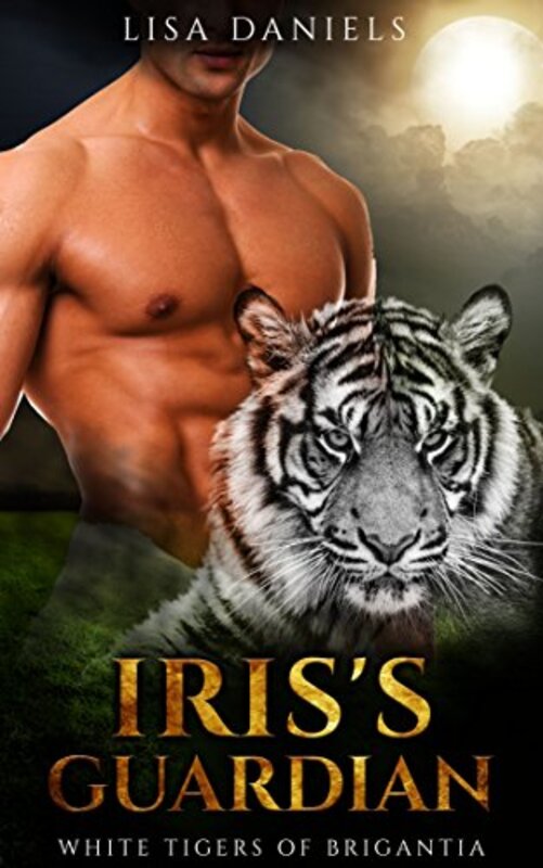 Book cover for "Iris's Guardian" by Lisa Daniels