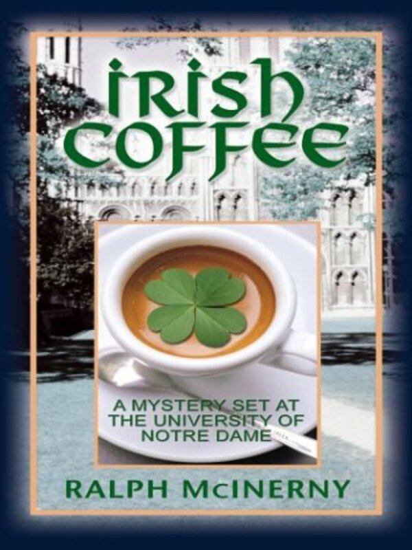 Book cover for "Irish Coffee" by Ralph McInerny