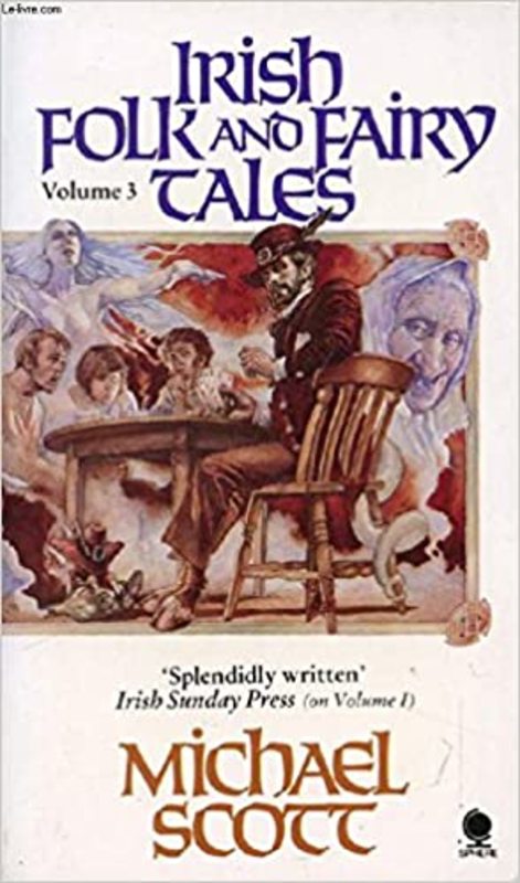 Book cover for "Irish Folk and Fairy Tales Volume 3" by Michael Scott