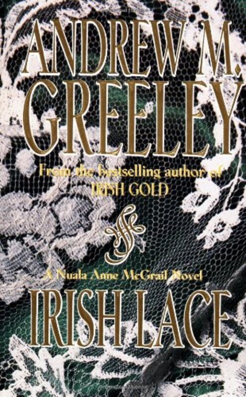 Book cover for "Irish Lace" by Andrew M Greeley