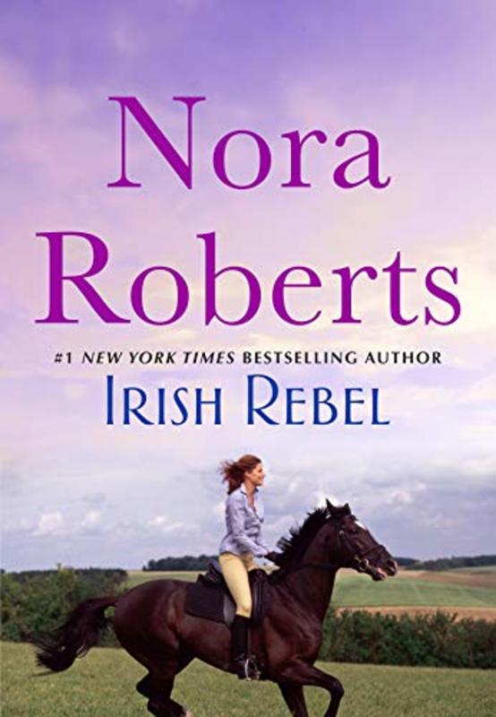Book cover for "Irish Rebel" by Nora Roberts