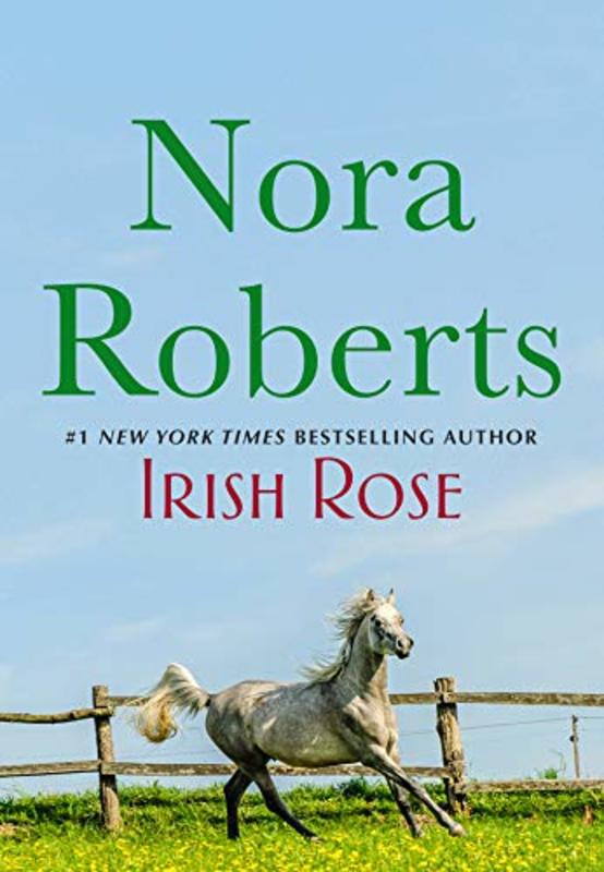 Book cover for "Irish Rose" by Nora Roberts