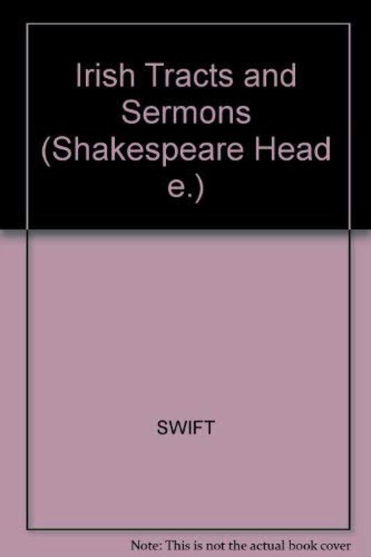 Book cover for "Irish Tracts 1720-1723 and Sermons" by Jonathan Swift