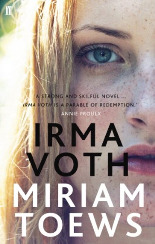 Book cover for "Irma Voth" by Miriam Toews