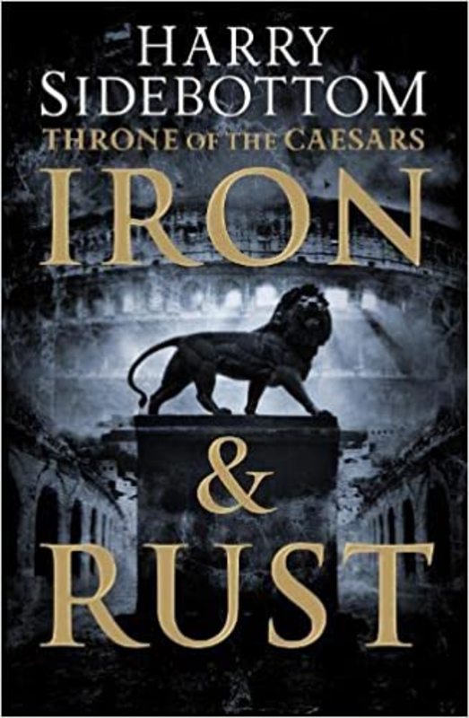 Book cover for "Iron And Rust" by Harry Sidebottom
