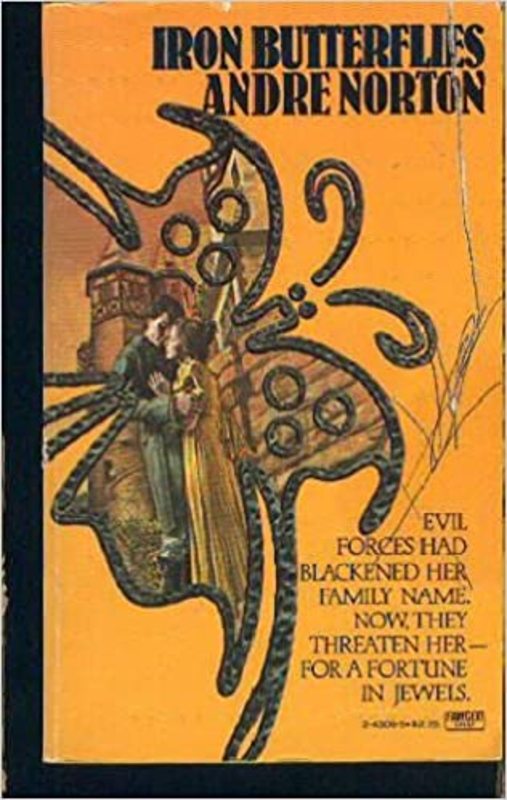 Book cover for "Iron Butterflies" by Andre Norton