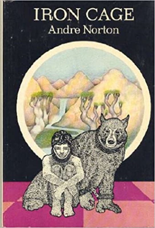 Book cover for "Iron Cage" by Andre Norton