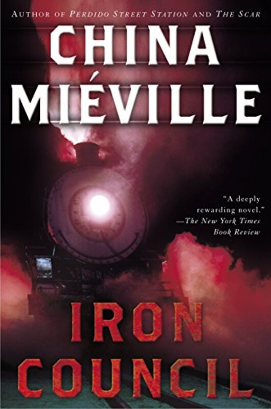 Book cover for "Iron Council" by China Mieville