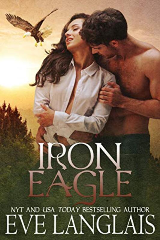 Book cover for "Iron Eagle" by Eve Langlais