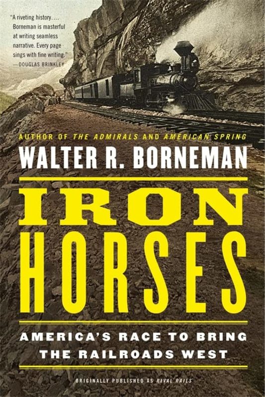 Book cover for "Iron Horses" by Walter R Borneman