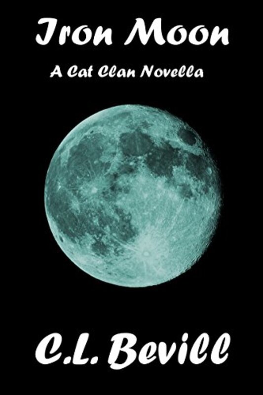 Book cover for "Iron Moon" by CL Bevill