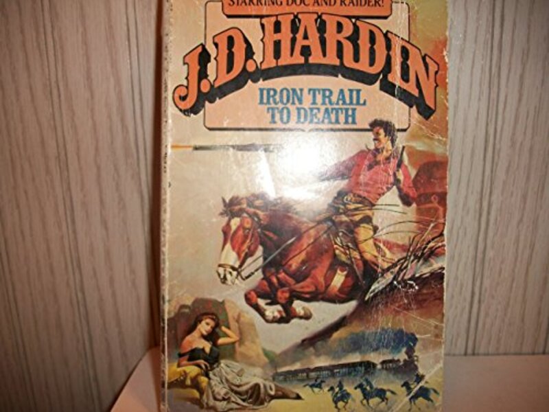 Book cover for "Iron Trail to Death" by JD Hardin