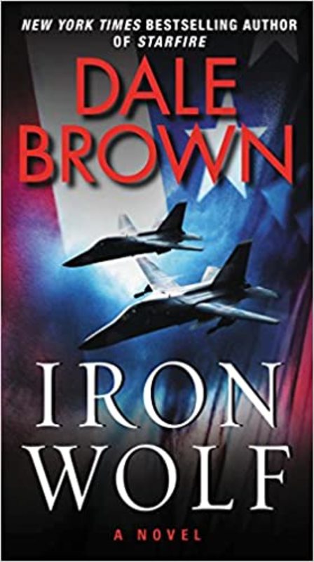 Book cover for "Iron Wolf" by Dale Brown