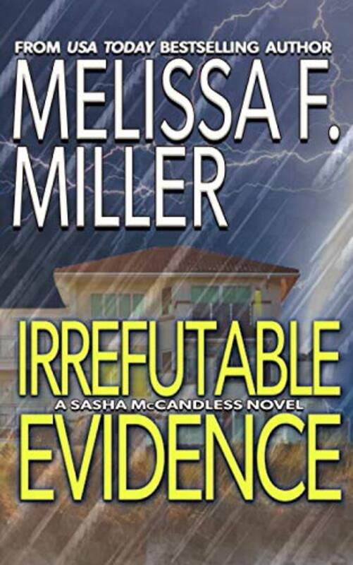Book cover for "Irrefutable Evidence" by Melissa F Miller
