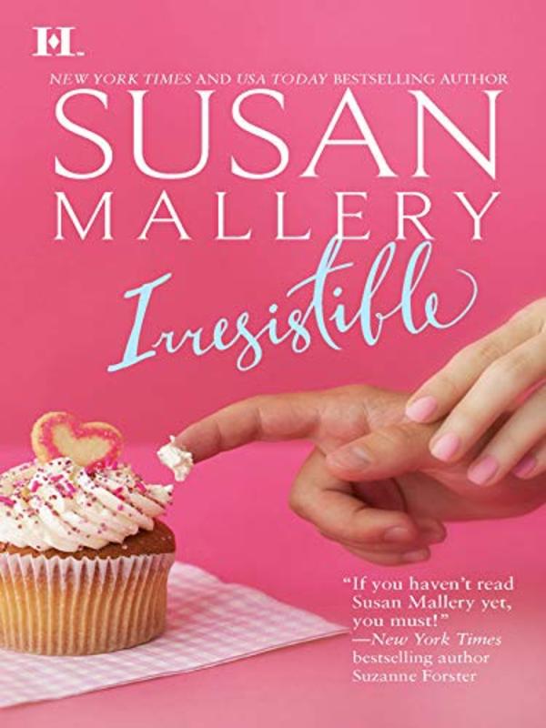 Book cover for "Irresistible" by Susan Mallery