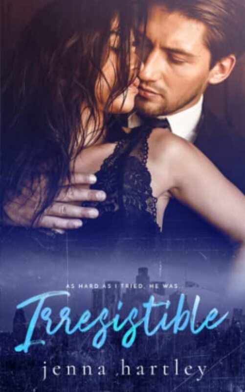 Book cover for "Irresistible" by Jenna Hartley