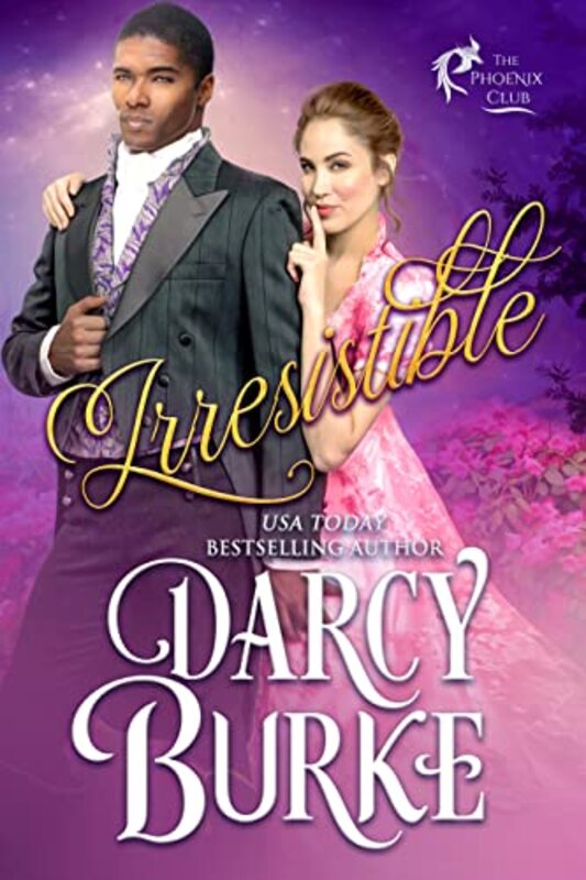 Book cover for "Irresistible" by Darcy Burke