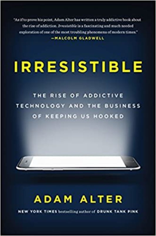 Book cover for "Irresistible" by Adam Alter