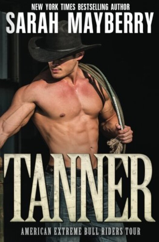 Book cover for "Irresistible Cowboy / Tanner" by Sarah Mayberry