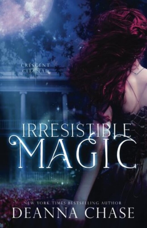 Book cover for "Irresistible Magic" by Deanna Chase