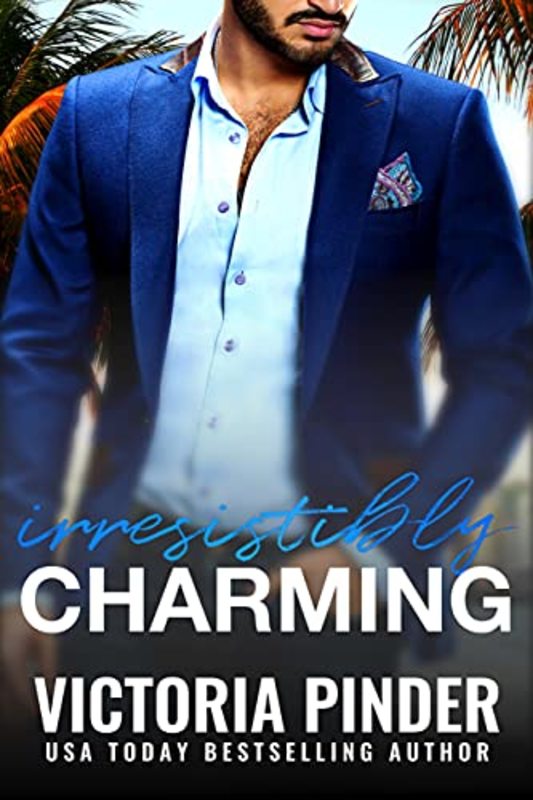 Book cover for "Irresistibly Charming" by Victoria Pinder