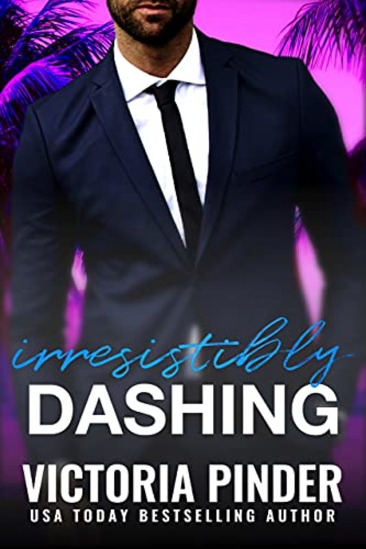Book cover for "Irresistibly Dashing" by Victoria Pinder