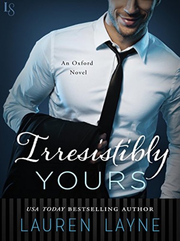 Book cover for "Irresistibly Yours" by Lauren Layne