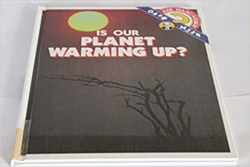 Book cover for "Is Our Planet Warming Up?" by Isaac Asimov