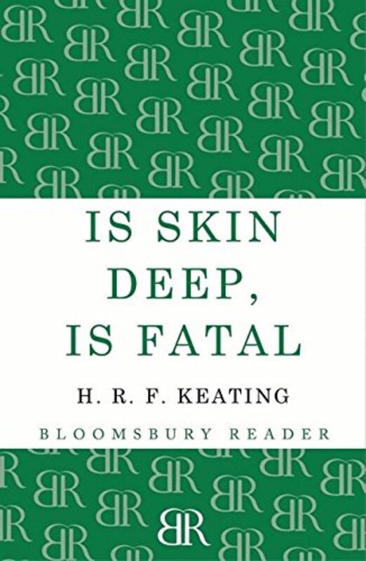 Book cover for "Is Skin Deep, Is Fatal" by HRF Keating