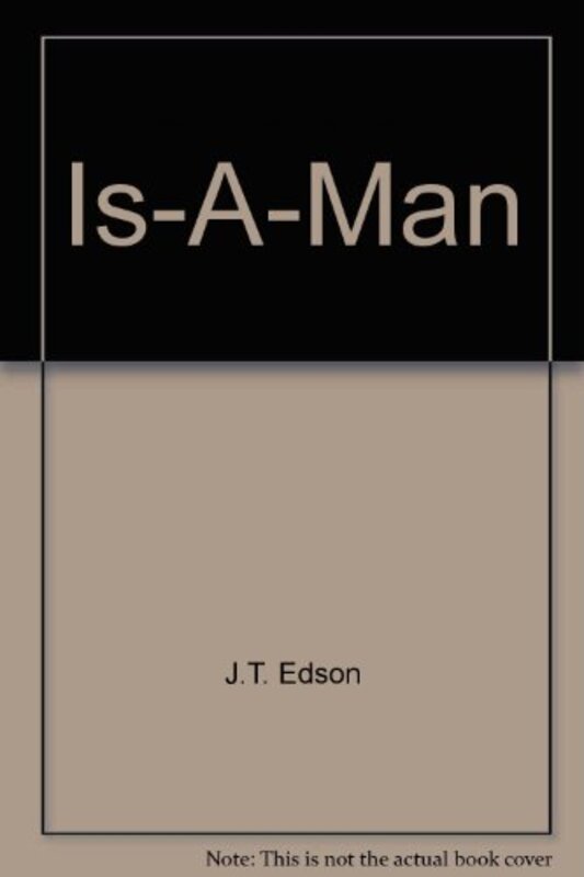 Book cover for "Is-a-man aka Texas Warrior" by JT Edson