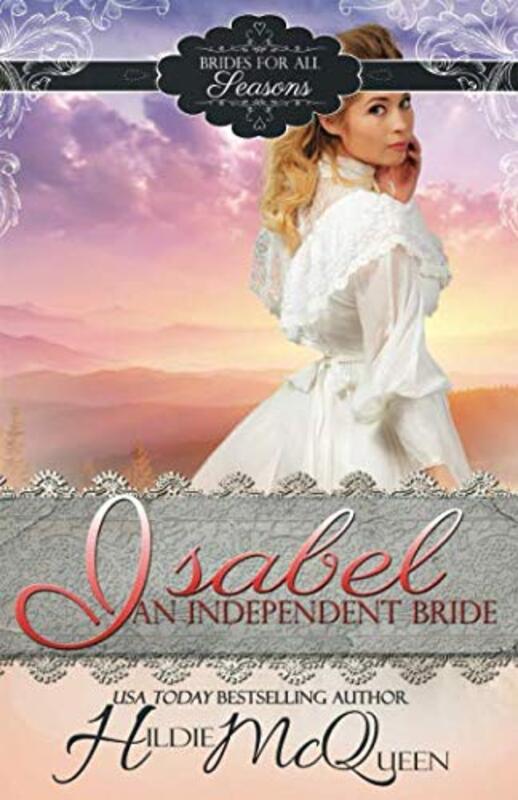 Book cover for "Isabel, An Independent Bride" by Hildie McQueen