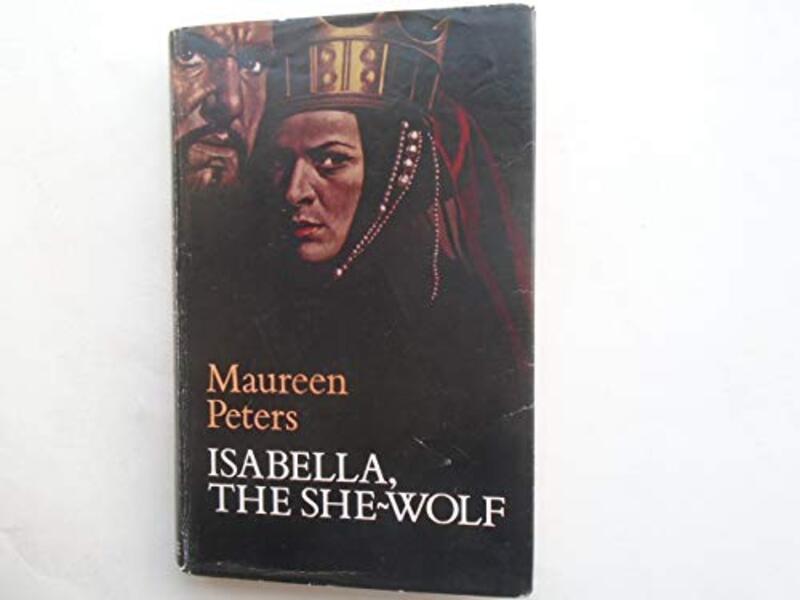 Book cover for "Isabella, The She Wolf" by Maureen Peters