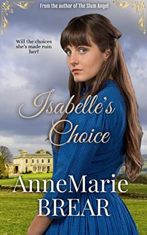 Book cover for "Isabelle's Choice" by AnneMarie Brear