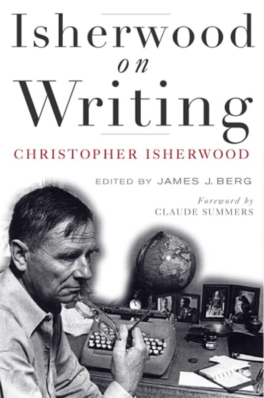 Book cover for "Isherwood on Writing" by Christopher Isherwood