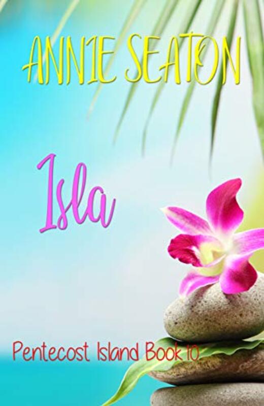 Book cover for "Isla" by Annie Seaton