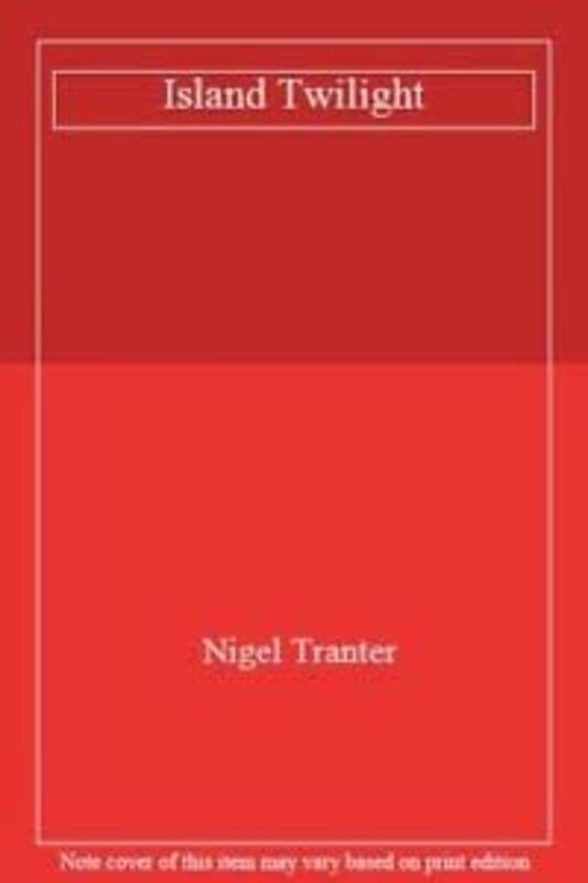 Book cover for "Island Twilight" by Nigel Tranter