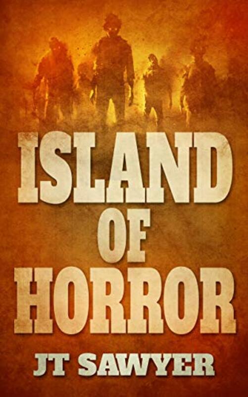 Book cover for "Island of Horror" by JT Sawyer