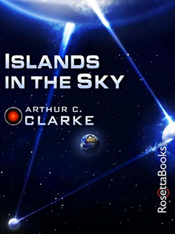 Book cover for "Islands in the Sky" by Arthur C. Clarke