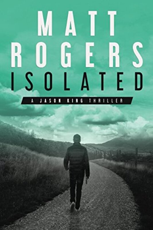 Book cover for "Isolated" by Matt Rogers