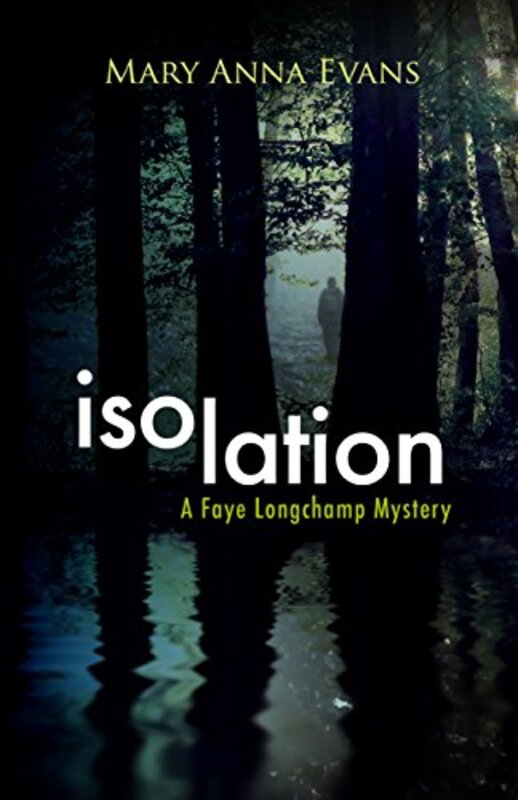 Book cover for "Isolation" by Mary Anna Evans