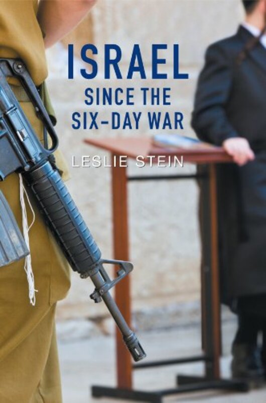Book cover for "Israel Since the Six-Day War" by Leslie Stein