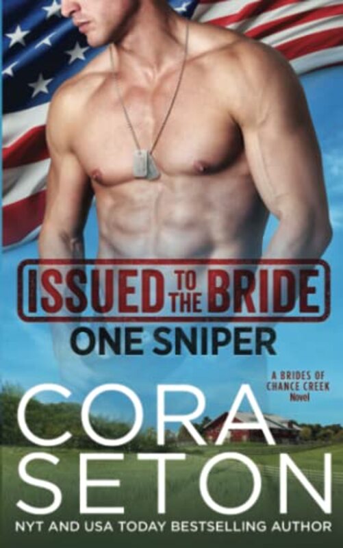 Book cover for "Issued to the Bride One Sniper" by Cora Seton