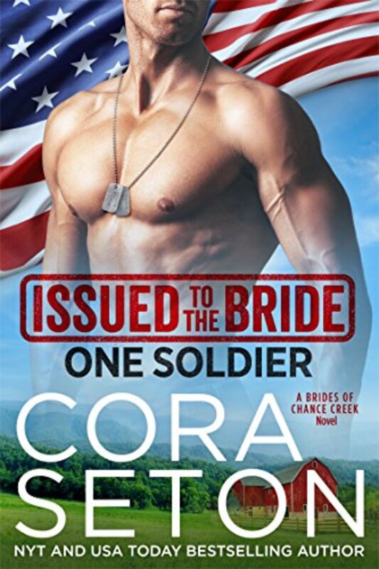 Book cover for "Issued to the Bride One Soldier" by Cora Seton