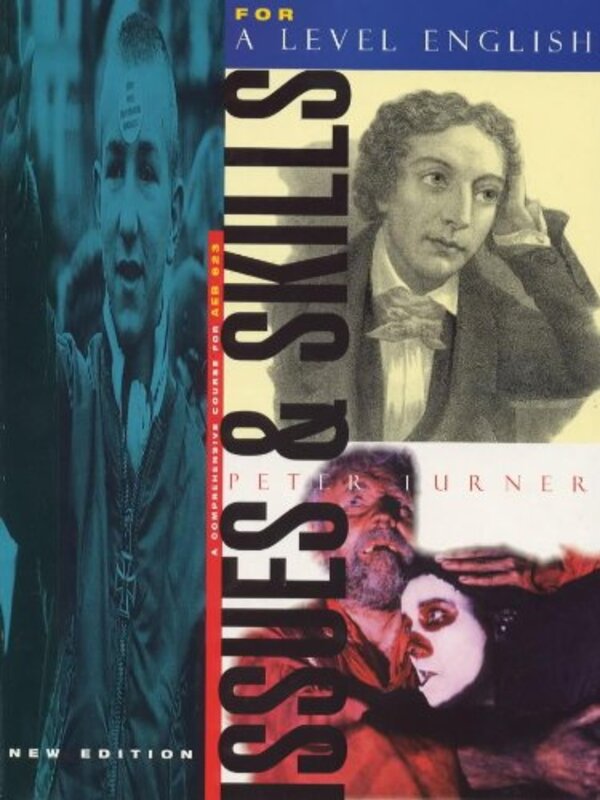 Book cover for "Issues and Skills for 'A' Level English" by Peter Turner