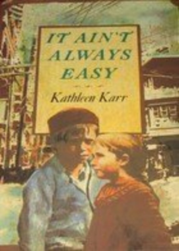 Book cover for "It Ain't Always Easy" by Kathleen Karr
