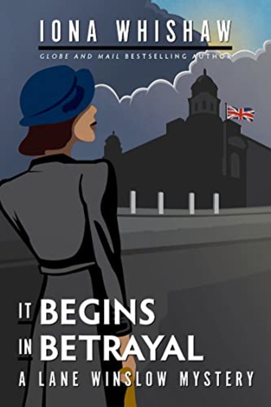 Book cover for "It Begins In Betrayal" by Iona Whishaw